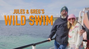 Jules and Greg&lsquo;s Wild Swim