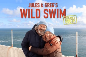 Jules and Greg&lsquo;s Wild Swim - Series 3 